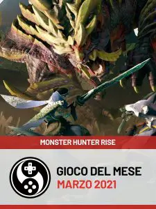 Gioco del mese di marzo 2021: MONSTER HUNTER RISE