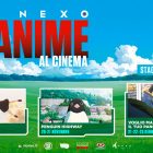 Nexo ANIME Stagione 7: MIRAI; Penguin Highway e Voglio mangiare il tuo Pancreas