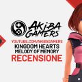 VIDEO Recensione – KINGDOM HEARTS: Melody of Memory