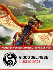 Gioco del mese - Luglio 2021 - MONSTER HUNTER STORIES 2: WINGS OF RUIN