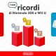 Rivivi i tuoi ricordi di Wii U e Nintendo 3DS