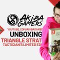 VIDEO Unboxing – TRIANGLE STRATEGY Tactician’s Limited Edition