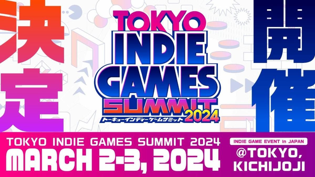 TOKYO INDIE GAMES SUMMIT 2024 the dates of the event Pledge Times