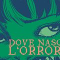 Dove nasce l’orrore: tutti i dettagli sull’arrivo dell’opera di Junji Ito