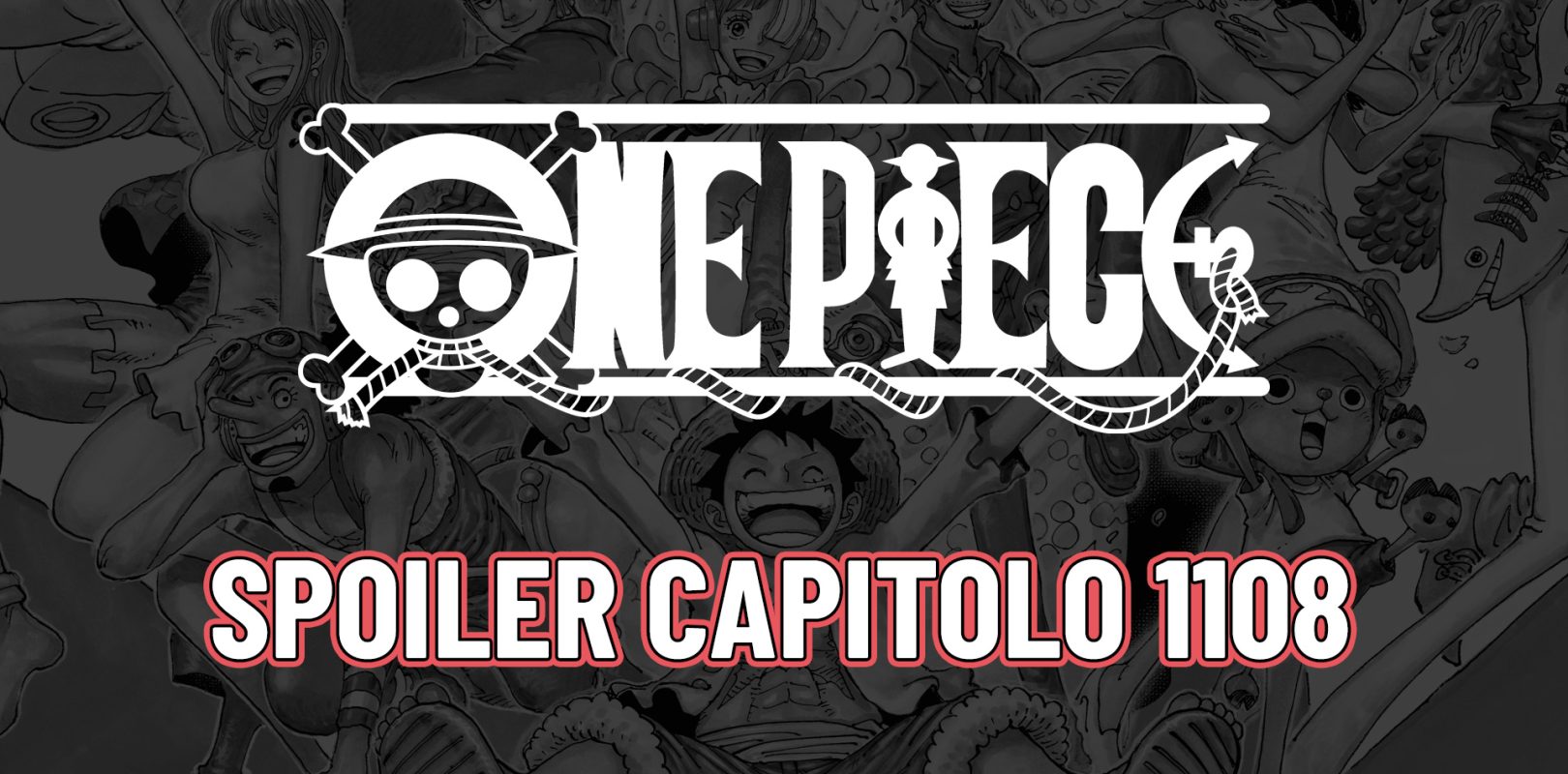 ONE PIECE SPOILER 1108 - Prime ANTICIPAZIONI ONE PIECE 1108 