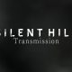 SILENT HILL Transmission annunciata per il 31 maggio