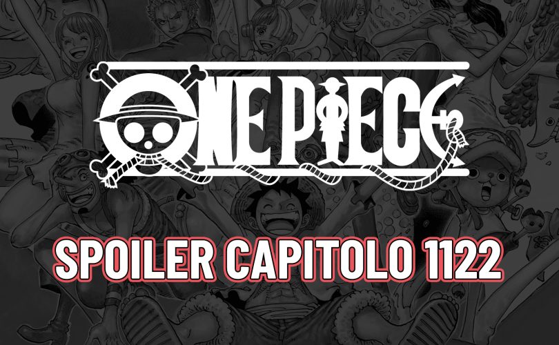 ONE PIECE: spoiler del capitolo 1122 – verso il One Piece