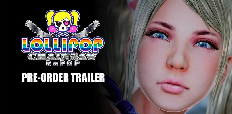 LOLLIPOP CHAINSAW RePOP: un trailer annuncia i pre-order del gioco