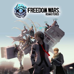 FREEDOM WARS Remastered – Recensione